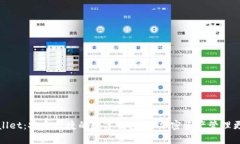 tpWallet：安全便捷的数字钱包，让加密资产管理更